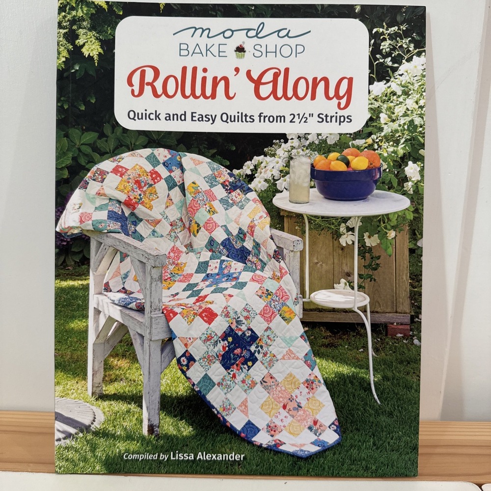 Moda Bake Shop - Rollin'‎ Along: Quick and Easy Quilts from 2 1/2" Strips